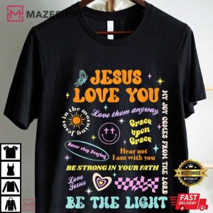 Jesus Loves You Strong In Your Faith Groovy Bible Christian T Shirt (3)