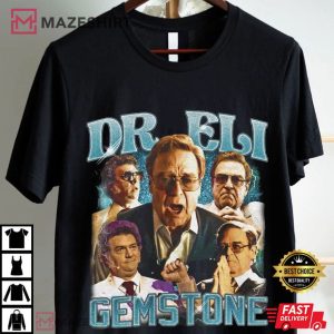 Dr.Eli Gemstone The Righteous Gemstones Fans Gift Movie T Shirt (1)