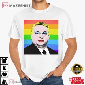 Viktor Orban Political LGBTQ Pride Funny T Shirt (2)