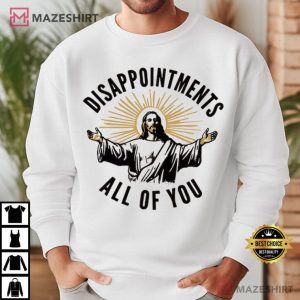 Jesus Disappointments All Of You Meme Retro Funny T Shirt (3)
