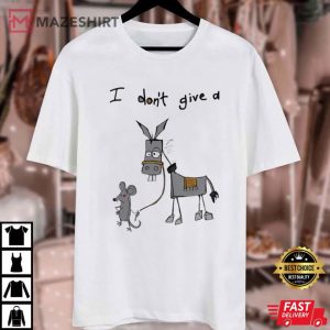 Donkey And Mouse I Don't Give A Rats Ass Funny Graphic T Shirt (4)