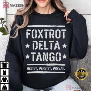 Foxtrot Delta Tango Anti Trump Resist And Persist T Shirt (4)