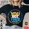 You Got This Test Day Teacher Gift T-Shirt