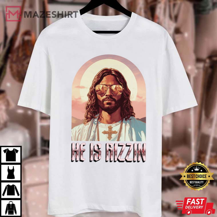 He Is Rizzin Jesus Bootleg Funny Christian Easter T-Shirt He Is Rizzin Jesus Bootleg Funny Christian Easter T-Shirt