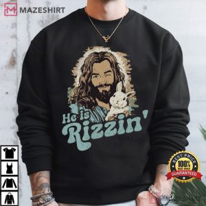 He Is Rizzin' Jesus Christian Easter Religious Humor T Shirt (1)