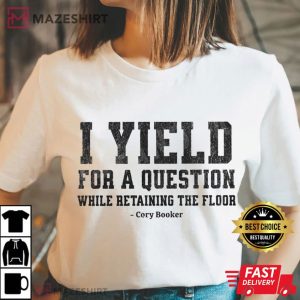 Cory Booker I Yield For A Question Defend Democracy T Shirt (2)