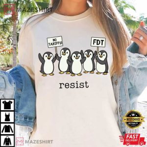 Penguins Against Tariffs Resist Anti Trump Comfort Colors T Shir (3)