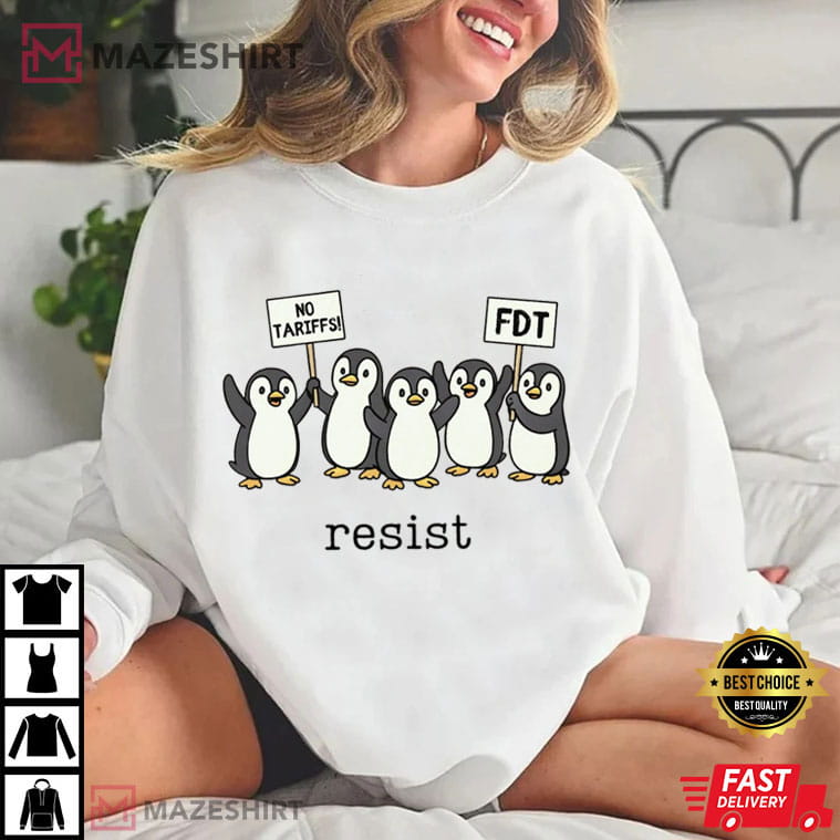 Penguins Against Tariffs Resist Anti Trump Comfort Colors T-Shirt Penguins Against Tariffs Resist Anti Trump Comfort Colors T-Shirt