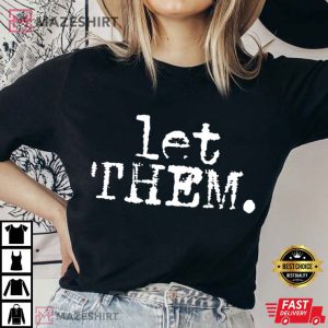 Let Them Mental Health Positive Saying T Shirt (2)