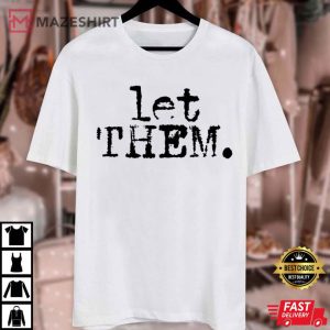 Let Them Mental Health Positive Saying T Shirt (4)