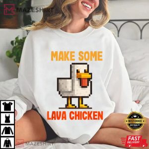 Minecraft Pixel Game Make Some Lava Chicken Funny T Shirt (4)