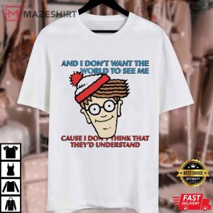 Waldo And I Don’t Want The World To See Me TV Series Funny T Shirt (4)