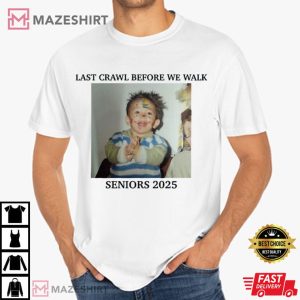 Graduate Senior Last Crawl Before We Walk Custom Photo T Shirt (4)