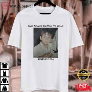 Graduate Senior Last Crawl Before We Walk Custom Photo T Shirt (1)