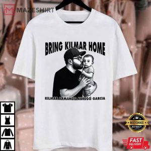 Bring Kilmar Home Kilmar Armando Abrego Garcia T Shirt (1)