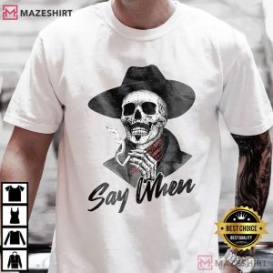 Val Kilmer Doc Holliday I'm Your Huckleberry Say When T Shirt (4)
