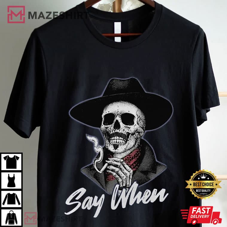 Val Kilmer Doc Holliday I'm Your Huckleberry Say When T-Shirt Val Kilmer Doc Holliday I'm Your Huckleberry Say When T-Shirt