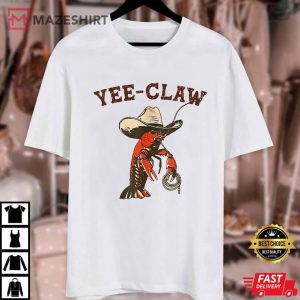 Yee Claw Funny Crawfish Cajun Seafood Festival T Shirt (1)