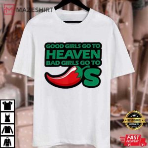 Chili Pepper Good Girls Go To Heaven Bad Girls Go To Chili's T Shirt (1)
