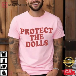 Feminist Protect The Dolls Slogan Support Transgender Women T Shirt (2)