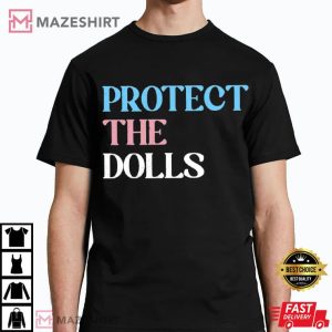 Feminist Gender Equality Protect The Dolls LGBTQ Rights T Shirt (1)