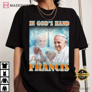 Pope Francis In God's Hand Christian Catholic T Shirt (3)