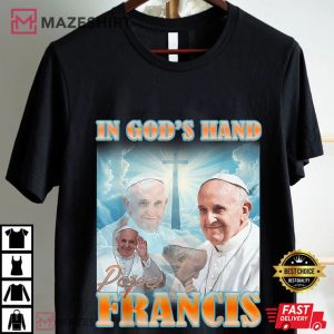 Pope Francis In God's Hand Christian Catholic T Shirt (1)