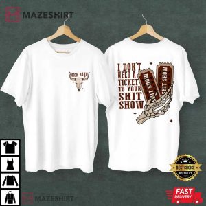 Koe Wetzel High Road I Don't Need A Ticket To Your Shit Show T Shirt (1)