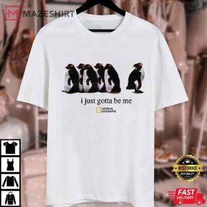 Animal Lovers I Just Gotta Be Me Funny Cute Penguin T Shirt (1)