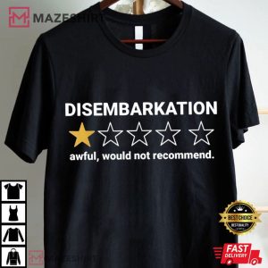 Cruise Lovers Disembarkation Awful Funny Cruise Ship T Shirt (2)