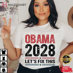 Political Obama 2028 Let's Fix This Funny Vote Hope Change T Shirt (1)