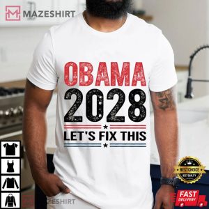 Political Obama 2028 Let's Fix This Funny Vote Hope Change T Shir (4)