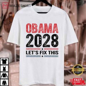 Political Obama 2028 Let's Fix This Funny Vote Hope Change T Shir