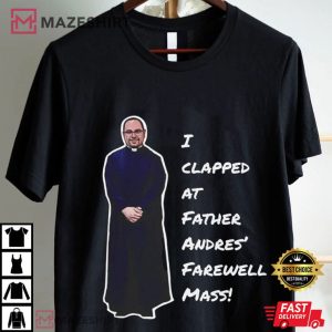 St. Peter And St. Paul Catholic Church Father Andres' Farewell T Shirt (4)