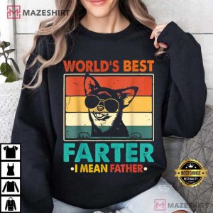 Fathers Day World's Best Farter I Mean Father Dad Dog T Shirt (4)