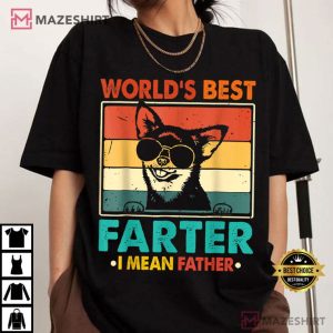 Fathers Day World's Best Farter I Mean Father Dad Dog T Shirt (3)