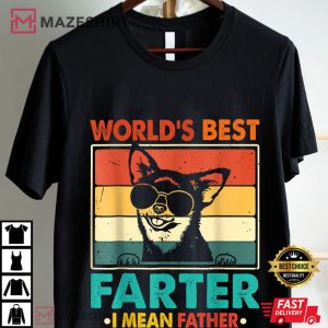 Fathers Day World's Best Farter I Mean Father Dad Dog T Shirt (1)