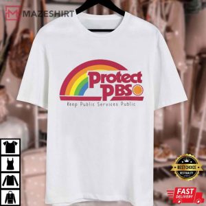 Protect PBS Rainbow Political Protest Save Public T Shirt (1)