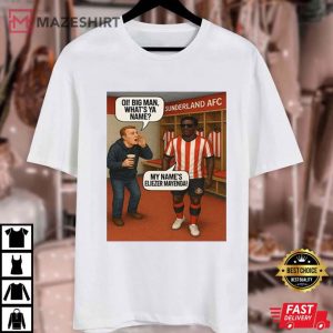 Eliezer Mayenda Oi Big Man What’s Ya Name Football Funny T Shirt (1)