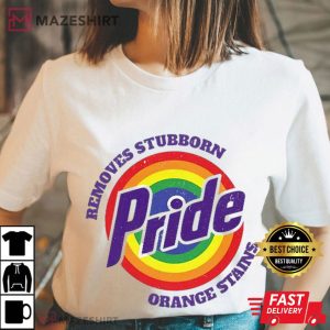Resist Trump Removes Stubborn Orange Stains LGBTQ Pride T-Shirt