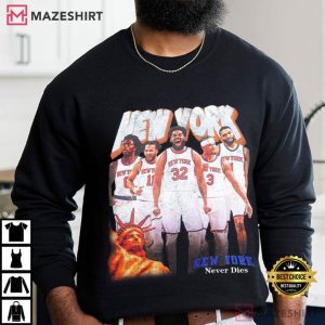 New York Knicks Basketball Team New York Never Dies 2025 T Shirt (3)