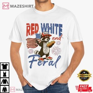 Red White And Feral Funny 4th Of July Raccoon T Shirt (2)