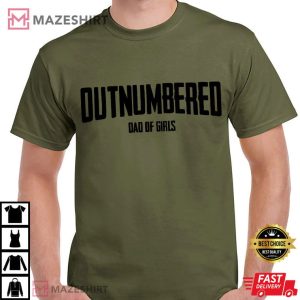 Fathers Day Outnumbered Dad Of Girls T Shirt (3)