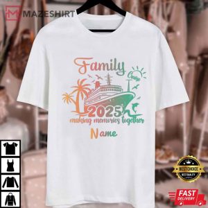 Family Cruise 2025 Custom Cruise Squad Making Memories T Shirt (1)
