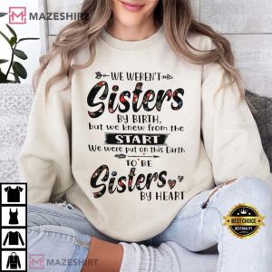 Bestie Not Sisters By Birth But Sisters By Heart T Shirt (3)