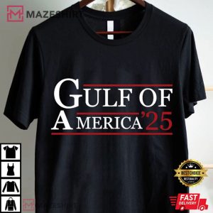 Donald Trump Gulf Of America Gulf Of Mexico Politics T Shirt (1)