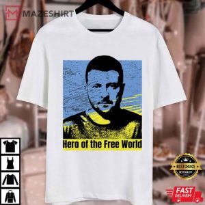 Volodymyr Zelensky Is A Hero Support Ukraine T Shirt (1)
