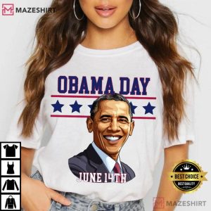 Obama Day June 14th Political Humor T Shirt (2)