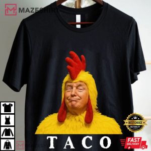 Taco Trump Always Chickens Out Anti Maga Comfort Colors T Shirt (4)