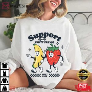 Support Your Fruity Friends Happy Pride Month Rainbow T Shirt (4)